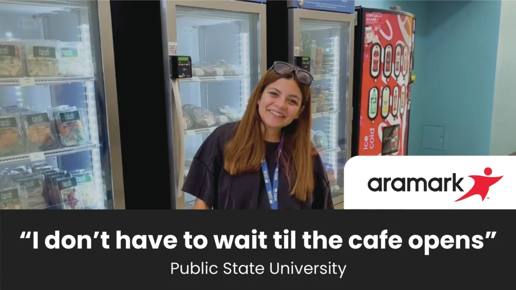 girl smiling at camera in front of smart fridges with text overlay "I don't have to wait till the cafeteria opens!"